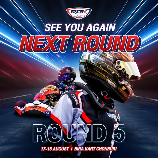 SEE YOU AGAIN NEXT ROUND 🏎️พบกันสนามต่อไป ROK CUB THAILAND 2024 ROUND 5
