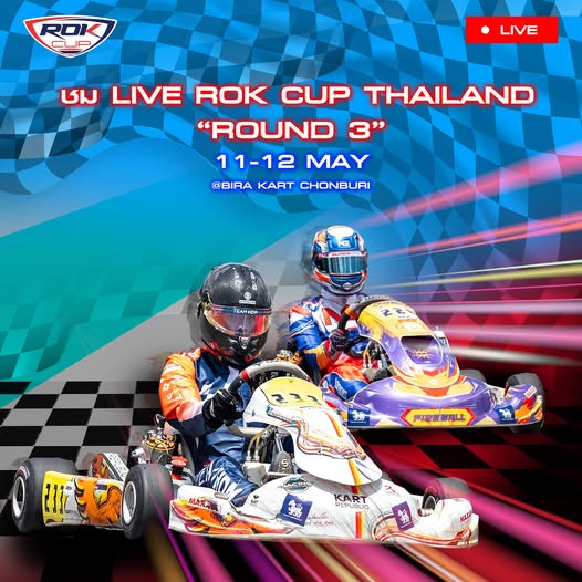 📺เตรียมชม LIVE การแข่งขัน Rok Cup Thailand 2024  “Round 3”